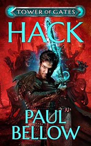 Hack (Tower of Gates, #1)