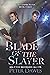 Blade of the Slayer (The Va...