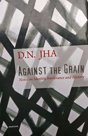 Against the Grain: Notes on Identity, Intolerance and History
