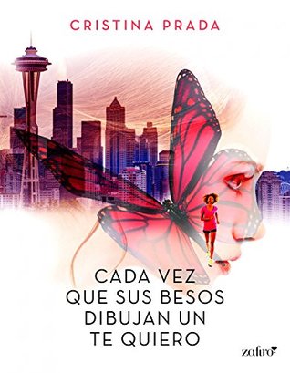 Cada vez que sus besos dibujaban un te quiero (Erótica) (Spanish Edition)