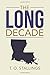 The Long Decade