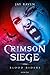 Crimson Siege by Jay Raven Crimson Siege by Jay Raven