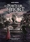 Le lion blanc (Le Porteur de Mort, #3)