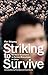 Striking to Survive by Ellen Friedman