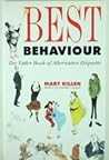 Best Behaviour: "The Tatler" Book of Alternative Etiquette