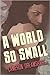A World So Small