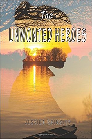 The Unwonted Heroes