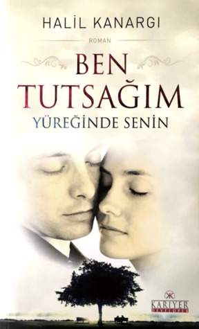 Ben Tutsağım Yüreğinde Senin