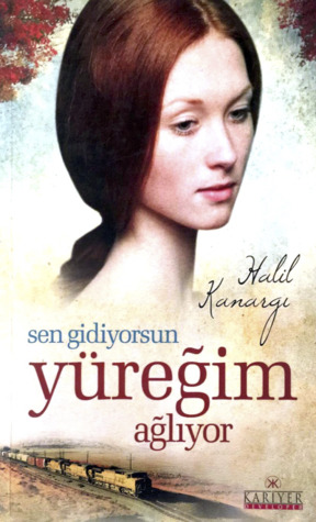 Sen Gidiyorsun Yüreğim Ağlıyor