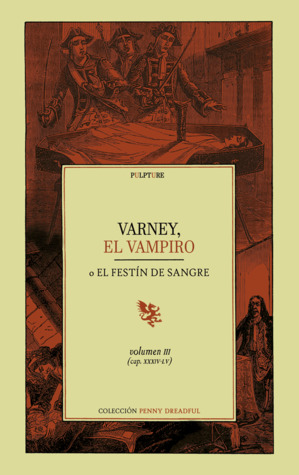Varney, el Vampiro - Vol. III (Capítulos: #34-55)