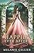 Happily Ever Afters: A Reimagining of Snow White and Rose Red (The Four Kingdoms, #2.5)