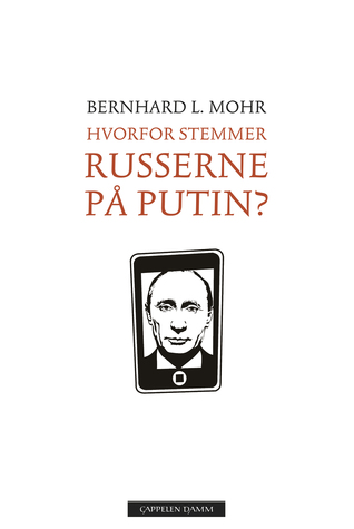 Hvorfor stemmer russerne på Putin? (Hardcover)