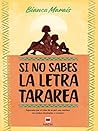 Book cover for Si no sabes la letra, tararea