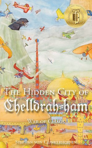 War of Chaos (The Hidden city of Chelldrah-ham #2)
