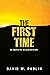 The First Time