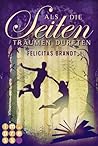 Als die Seiten träumen durften by Felicitas Brandt