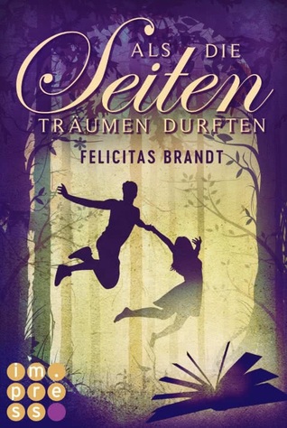 Als die Seiten träumen durften (Kindle Edition)