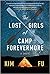 The Lost Girls of Camp Fore...