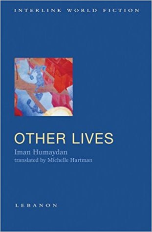 Other Lives (Interlink World Fiction)