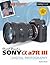David Busch's Sony Alpha a7R III Guide to Digital Photography (The David Busch Camera Guide Series)