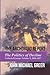The Archdruid Report: The Politics of Decline: Collected Essays, Volume X, 2016-2017 (The Complete Archdruid Report)