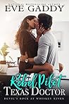 Rebel Pilot, Texas Doctor by Eve Gaddy