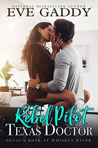 Rebel Pilot, Texas Doctor (Devil's Rock at Whiskey River #1)