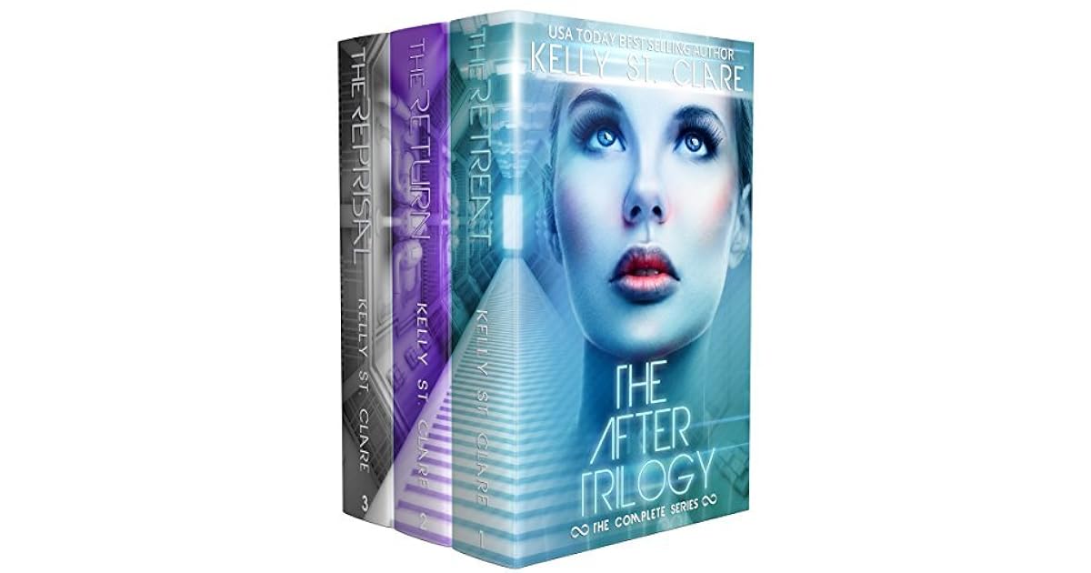 The After Trilogy Box Set The Complete Series by Kelly St. Clare