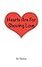 Hearts Are For Showing Love
