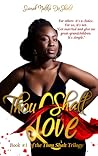 Thou Shalt Love by Sianah Nalika DeShield