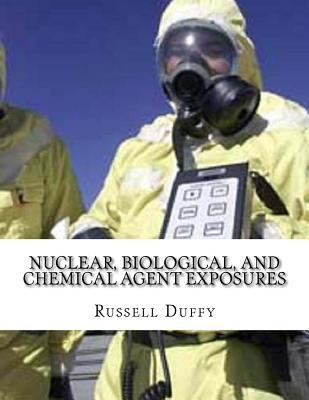 Nuclear, Biological, and Chemical Agent Exposures