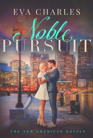 Noble Pursuit (The New American Royals #2)