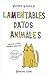 Lamentables datos animales