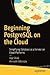 Beginning PostgreSQL on the Cloud: Simplifying Database as a Service on Cloud Platforms