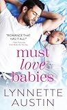 Must Love Babies by Lynnette Austin