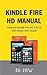 Kindle Fire HD Manual: Amaz...