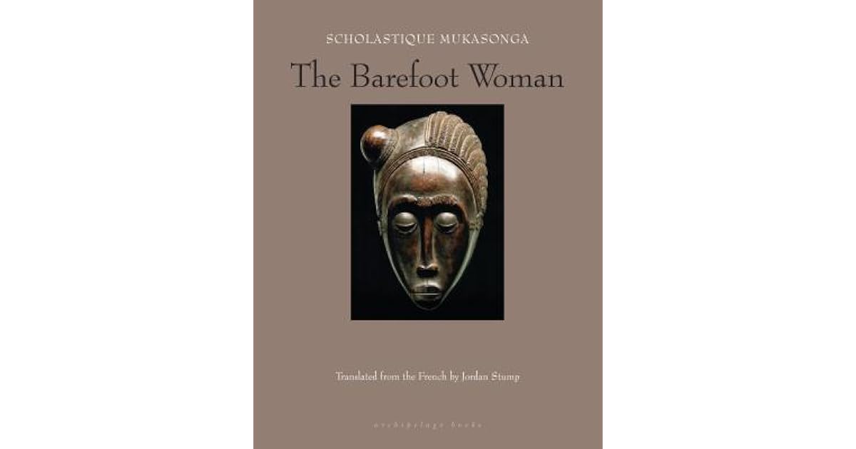 The Barefoot Woman By Scholastique Mukasonga