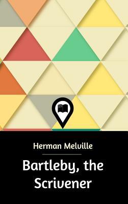 Bartleby, the Scrivener