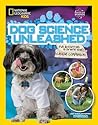 Dog Science Unleashed by Jodi Lyn Wheeler-Toppen