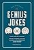 Genius Jokes: Laugh Your Wa...