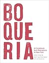 Boqueria: A Cookb...