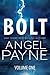 Bolt Saga Volume One: Parts 1, 2 & 3