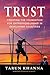 Trust: Creating the Foundation for Entrepreneurship in Developing Countries