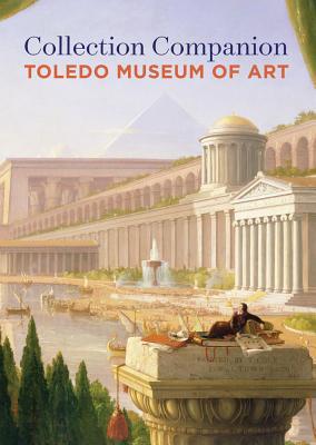 Collection Companion: Toledo Museum of Art (Paperback)