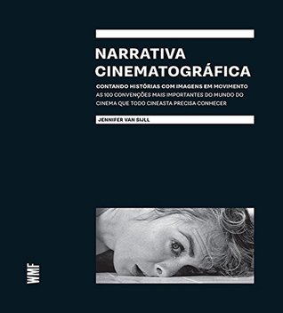Narrativa cinematografica: Contando histórias com imagens em movimento