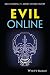Evil Online (Blackwell Publ...