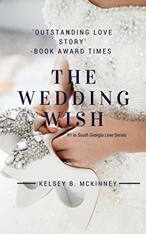 The Wedding Wish: Southern Contemporary Romance (Kindle Edition)