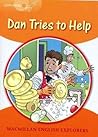 Explorers 4 Dan Tries to Help (High Level Primary Readers for Middle East ELT Course)