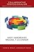 Collaborative Professionalism: When Teaching Together Means Learning for All (Corwin Impact Leadership Series)
