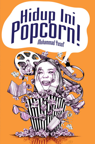 Hidup Ini Popcorn! (Paperback)